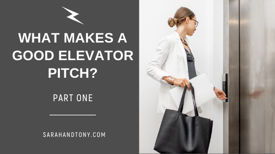 What makes a good elevator pitch? part one
