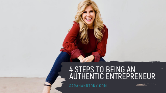 4 STEPS TO BEING AN AUTHENTIC ENTREPRENEUR